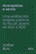 Anarquistas e Servis