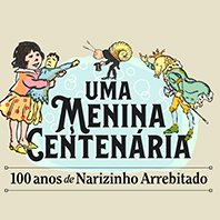 Uma menina centenária – 100 anos de Narizinho Arrebitado 2