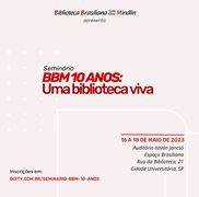 Seminário BBM 10: Uma Biblioteca Viva