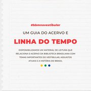 BBM no Vestibular - Linha do Tempo